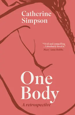 Un singur corp: O retrospectivă - One Body: A Retrospective