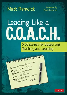 A conduce ca un C.O.A.C.H.: 5 strategii pentru sprijinirea predării și învățării - Leading Like a C.O.A.C.H.: 5 Strategies for Supporting Teaching and Learning