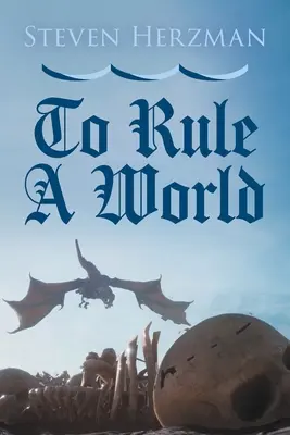 Pentru a conduce o lume - To Rule a World