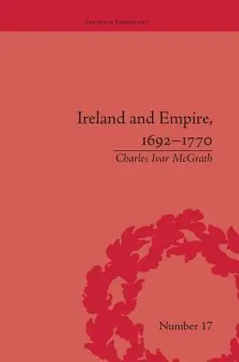 Irlanda și Imperiul, 1692-1770 - Ireland and Empire, 1692-1770
