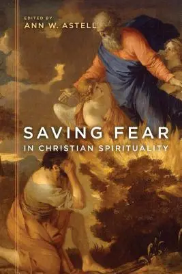 Salvarea fricii în spiritualitatea creștină - Saving Fear in Christian Spirituality