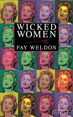 Femei rele - Wicked Women