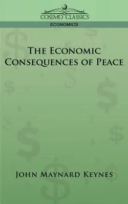 Consecințele economice ale păcii - The Economic Consequences of Peace