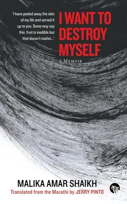 Vreau să mă distrug pe mine însumi: A Memoir - I Want to Destroy Myself: A Memoir