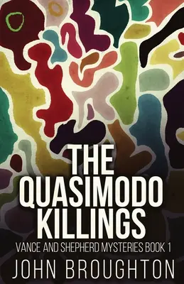 Asasinatele lui Quasimodo - The Quasimodo Killings