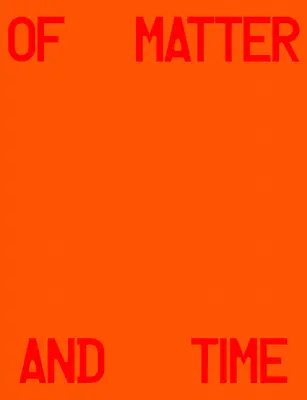 Michael Hauptman: Despre materie și timp - Michael Hauptman: Of Matter and Time