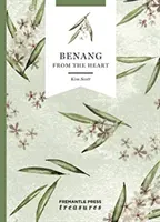 Benang: Din inimă - Fremantle Press Treasures - Benang: From the Heart - Fremantle Press Treasures