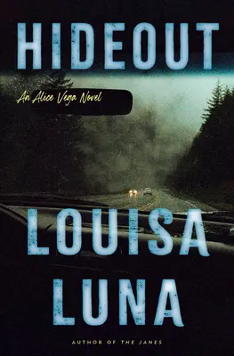 Hideout: Un roman Alice Vega - Hideout: An Alice Vega Novel