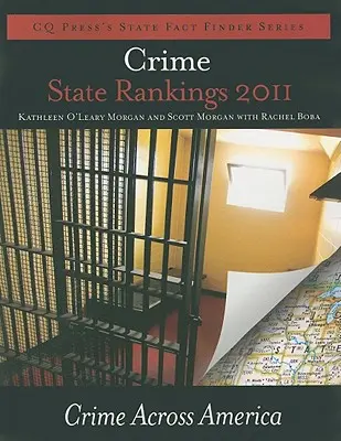 Crime State Rankings 2011: Criminalitatea în America - Crime State Rankings 2011: Crime Across America