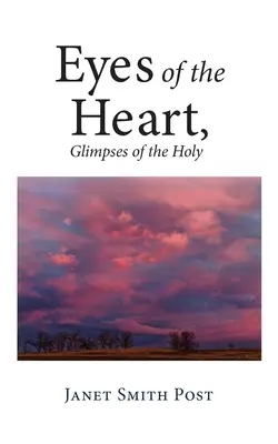 Ochii inimii, licăriri ale sfântului - Eyes of the Heart, Glimpses of the Holy