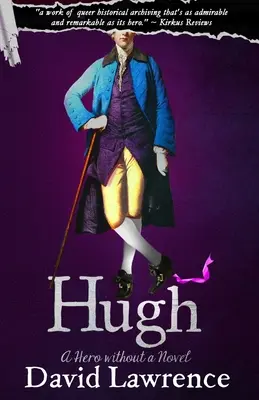 Hugh: Un erou fără roman - Hugh: A Hero without a Novel
