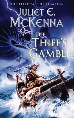 Jocul de noroc al hoțului: Prima poveste a lui Einarinn - The Thief's Gamble: The First Tale of Einarinn