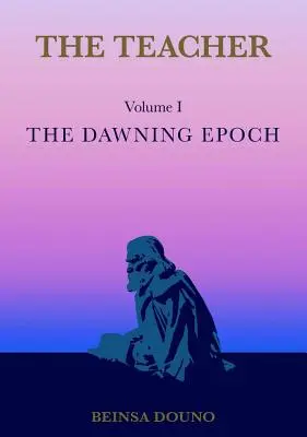 Profesorul: The Dawning Epoch - The Teacher: The Dawning Epoch
