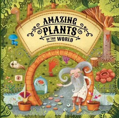 Plante uimitoare ale lumii - Amazing Plants of the World