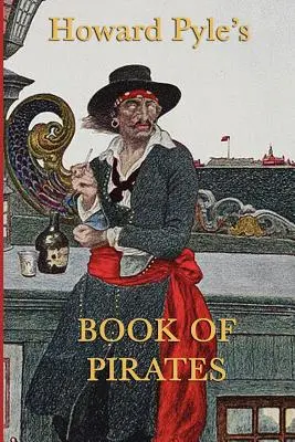 Cartea piraților a lui Howard Pyle - Howard Pyle's Book of Pirates