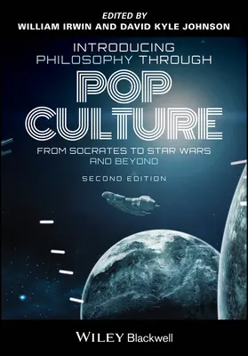 Introducere în filosofie prin intermediul culturii pop: De la Socrate la Războiul Stelelor și mai departe - Introducing Philosophy Through Pop Culture: From Socrates to Star Wars and Beyond