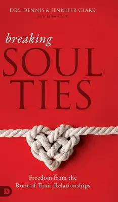 Ruperea legăturilor sufletești: Libertate de la rădăcina relațiilor toxice - Breaking Soul Ties: Freedom from the Root of Toxic Relationships
