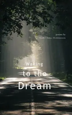 Trezirea la vis - Waking to the Dream