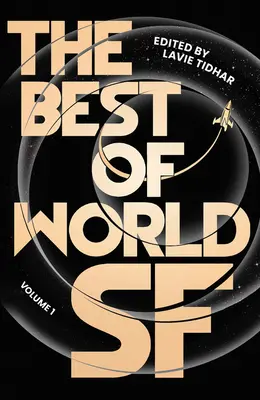The Best of World Sf: Volumul 1 - The Best of World Sf: Volume 1