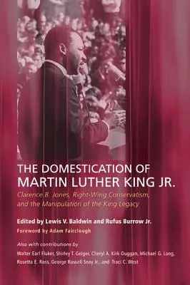 Domesticarea lui Martin Luther King Jr. - The Domestication of Martin Luther King Jr.