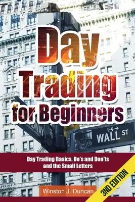 Day Trading: Day Trading pentru începători - Opțiuni de tranzacționare și Stock Trading Explained: Noțiuni de bază și strategii de tranzacționare zilnică - Day Trading: Day Trading for Beginners - Options Trading and Stock Trading Explained: Day Trading Basics and Day Trading Strategies