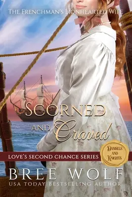 Scorned & Craved: Soția cu inimă de leu a francezului (The Frenchman's Lionhearted Wife) - Scorned & Craved: The Frenchman's Lionhearted Wife