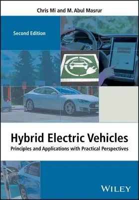 Vehicule electrice hibride: Principii și aplicații cu perspective practice - Hybrid Electric Vehicles: Principles and Applications with Practical Perspectives