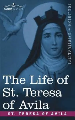 Viața Sfintei Tereza de Avila - The Life of St. Teresa of Avila