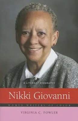 Nikki Giovanni: O biografie literară - Nikki Giovanni: A Literary Biography