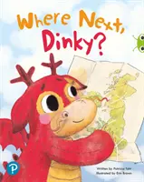 Bug Club Shared Reading: Unde urmează, Dinky? (Recepție) - Bug Club Shared Reading: Where Next, Dinky? (Reception)