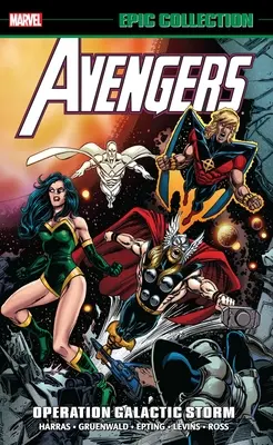 Avengers Epic Collection: Operațiunea Furtuna Galactică - Avengers Epic Collection: Operation Galactic Storm