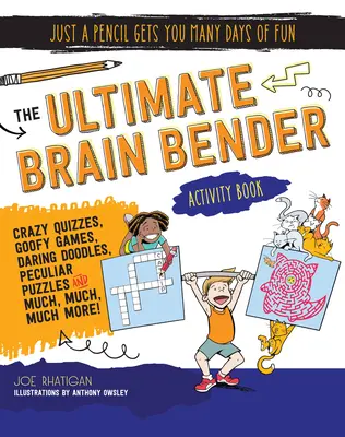 Cartea de activități Ultimate Brain Bender - The Ultimate Brain Bender Activity Book