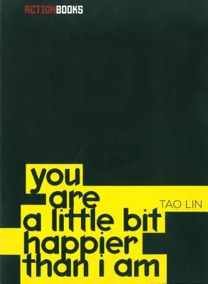 Ești un pic mai fericit decât mine - You Are a Little Bit Happier Than I Am
