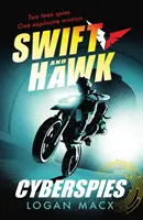 Swift și Hawk: Spioni cibernetici - Swift and Hawk: Cyberspies