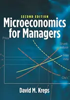 Microeconomie pentru manageri, ediția a 2-a - Microeconomics for Managers, 2nd Edition