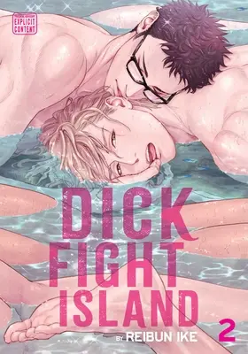 Dick Fight Island, Vol. 2: Volumul 2 - Dick Fight Island, Vol. 2: Volume 2