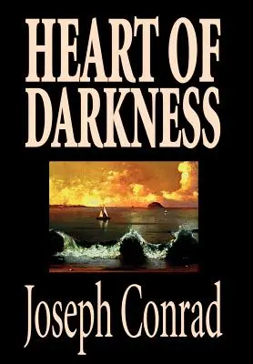 Inima întunericului de Joseph Conrad, Ficțiune, Clasici, Literar - Heart of Darkness by Joseph Conrad, Fiction, Classics, Literary
