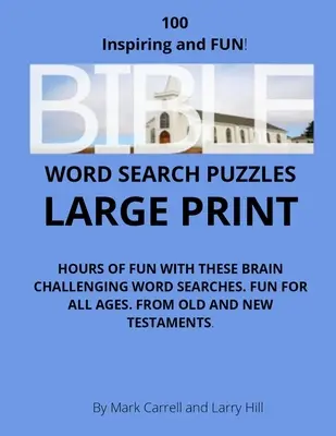 Puzzle-uri biblice de căutare a cuvintelor: Testează-ți cunoștințele despre Biblie cu 100 de puzzle-uri de căutare a cuvintelor cu tematică biblică, cu tipar mare - Bible Word Search Puzzles: Test Your Bible Knowledge With 100 Large Print Bible-Themed Word Search Puzzles