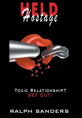 Ținut ostatic: Relație toxică? IEȘI AFARĂ! - Held Hostage: Toxic Relationship? GET OUT!