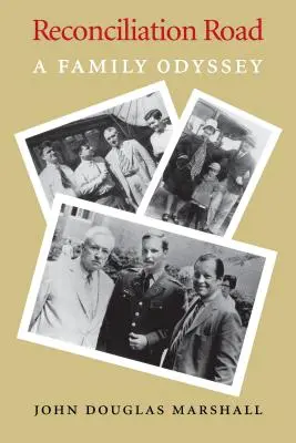 Drumul reconcilierii: O odisee a familiei - Reconciliation Road: A Family Odyssey
