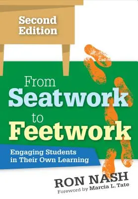 De la lucru pe scaun la lucru pe picioare: Angajarea elevilor în propria lor învățare - From Seatwork to Feetwork: Engaging Students in Their Own Learning