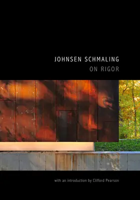 Johnsen Schmaling: Despre rigoare - Johnsen Schmaling: On Rigor