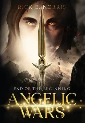 Războaiele angelice: Sfârșitul începutului - Angelic Wars: End of the Beginning