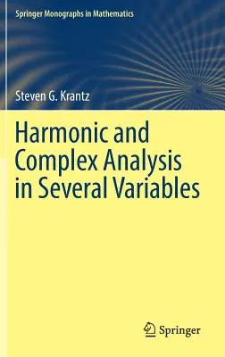Analiza armonică și complexă în mai multe variabile - Harmonic and Complex Analysis in Several Variables