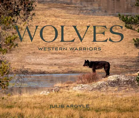 Lupii: Războinici occidentali - Wolves: Western Warriors
