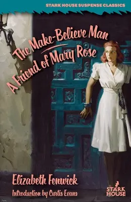 The Make-Believe Man / Un prieten al lui Mary Rose - The Make-Believe Man / A Friend of Mary Rose