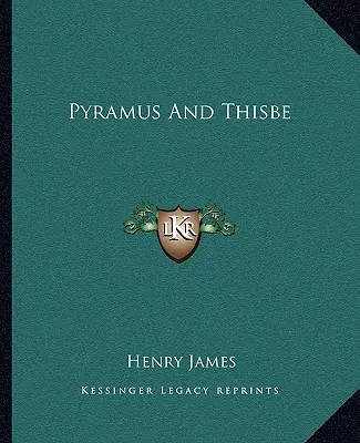 Pyramus și Thisbe - Pyramus and Thisbe