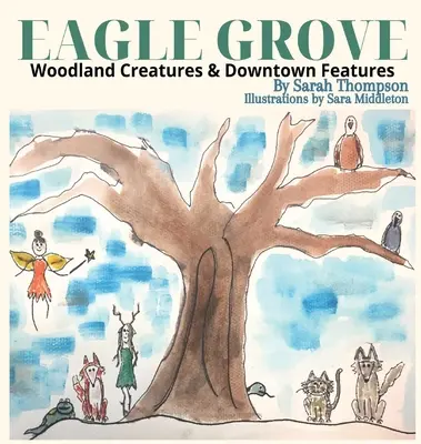 Eagle Grove: Creaturi din pădure și caracteristici ale centrului orașului - Eagle Grove: Woodland Creatures & Downtown Features