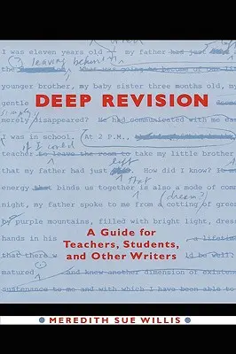 Revizuire profundă: Un ghid pentru profesori, studenți și alți scriitori - Deep Revision: A Guide for Teachers, Students, and Other Writers