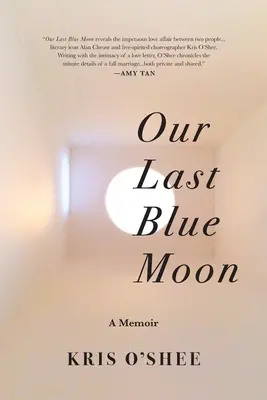 Ultima noastră lună albastră - Our Last Blue Moon